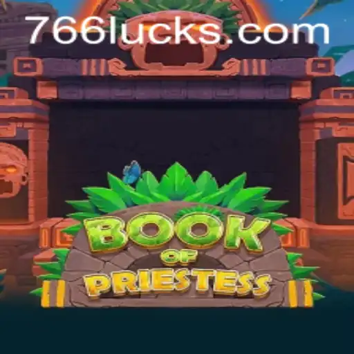 Descubra o Universo Místico do Jogo BookOfPriestess e Aumente sua Sorte com 766luck